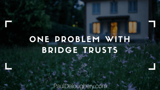One Problem with Bridge Trusts